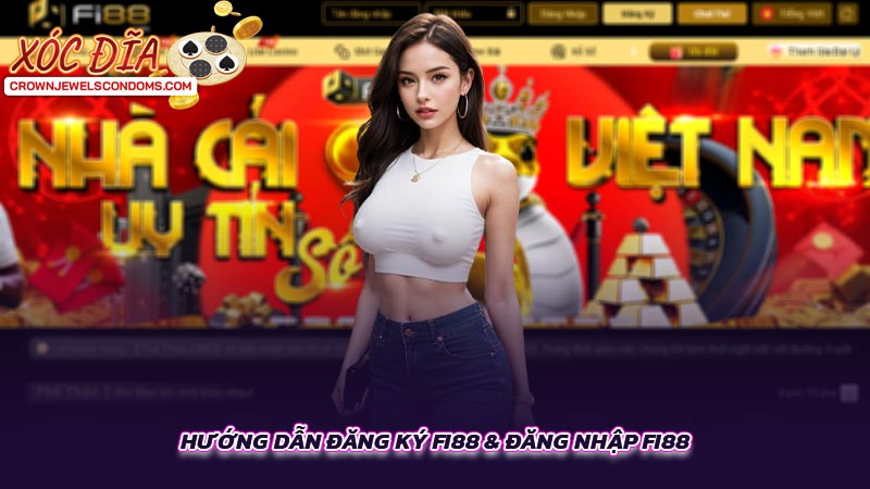 Hướng dẫn đăng ký Fi88 & đăng nhập Fi88