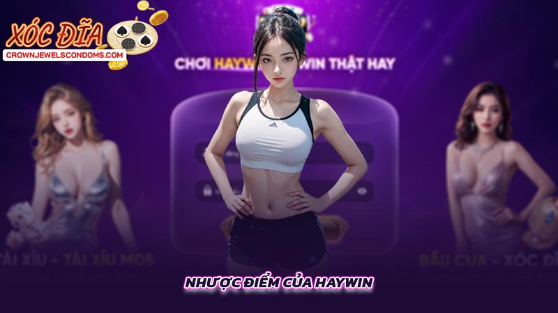 Nhược điểm của HAYWIN