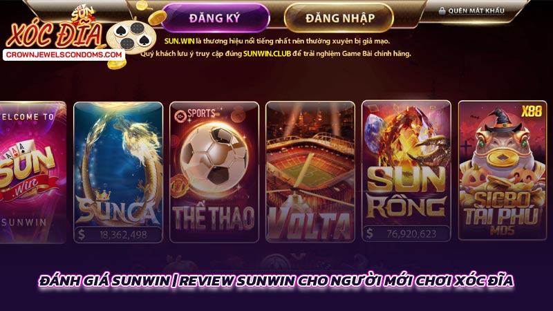 Đánh giá SUNWIN | Review SUNWIN cho người mới chơi xóc đĩa